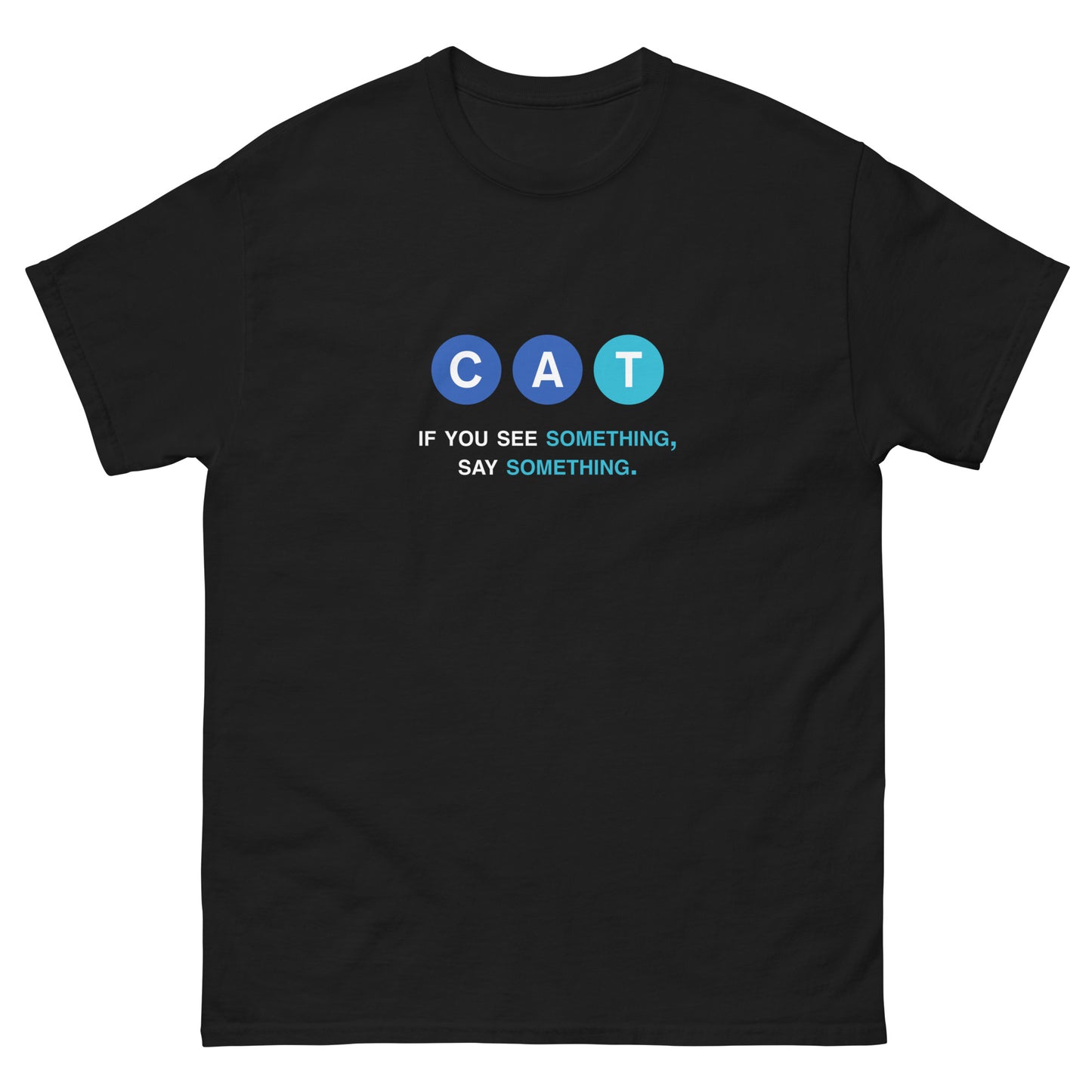 Say Something T-Shirt