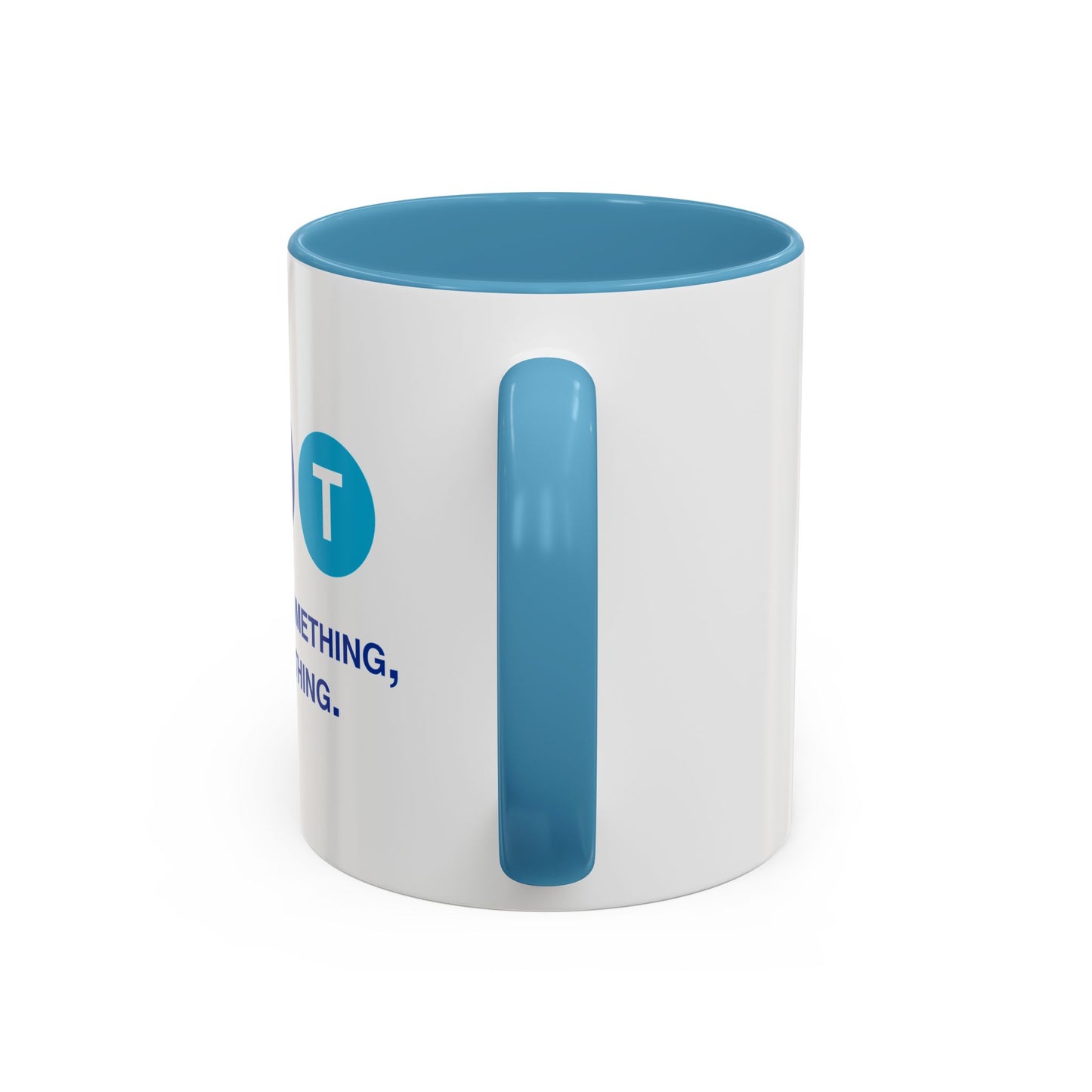 Say Something Mug