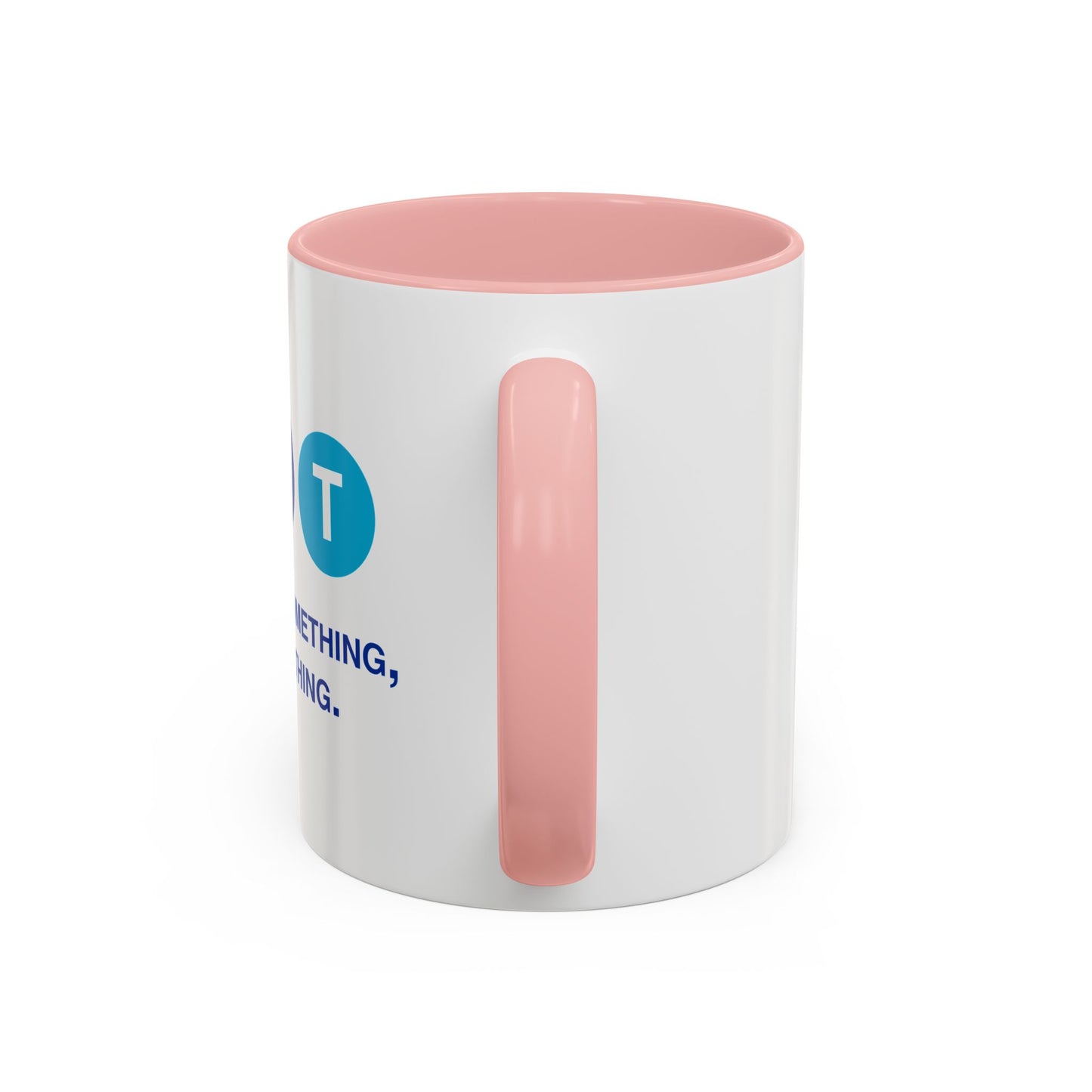Say Something Mug