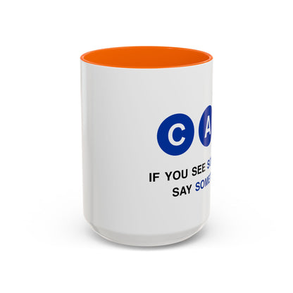 Say Something Mug