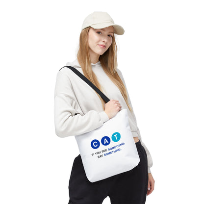 Say Something Tote Bag