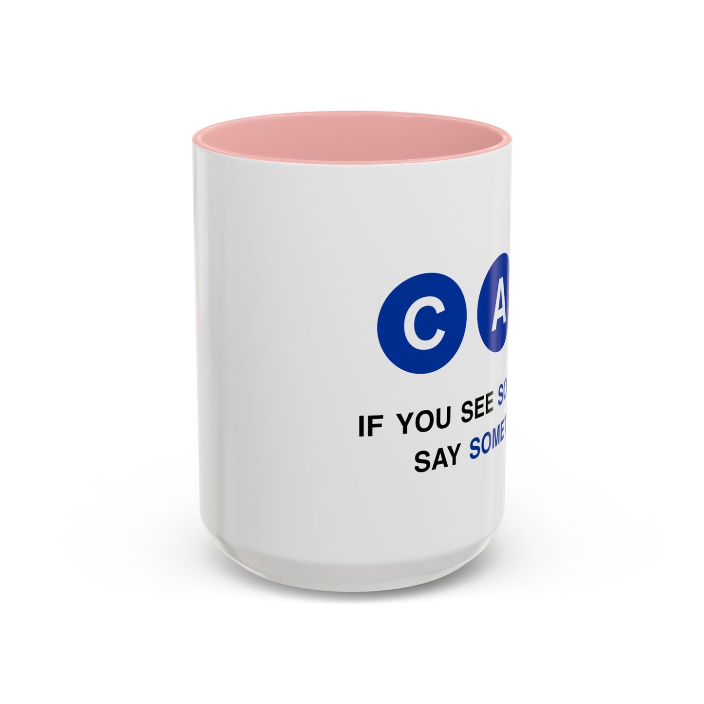 Say Something Mug