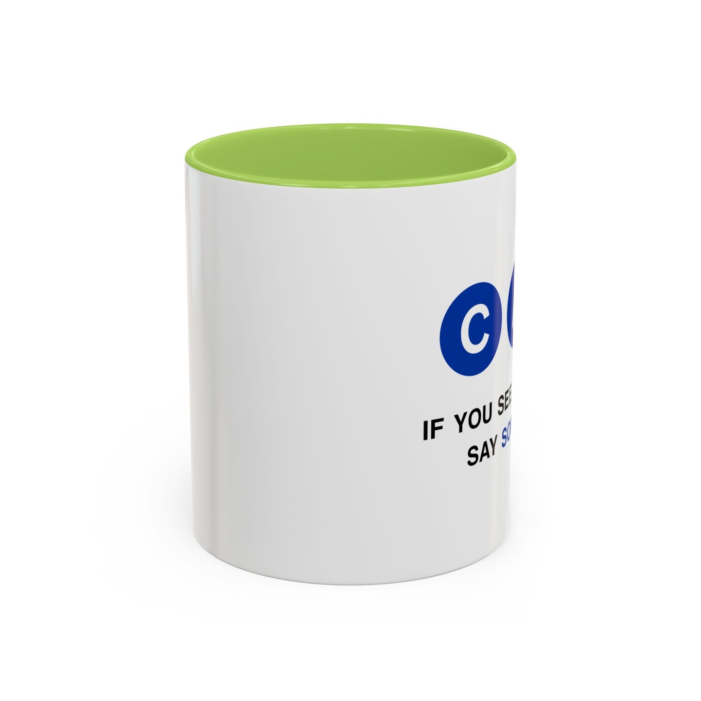 Say Something Mug