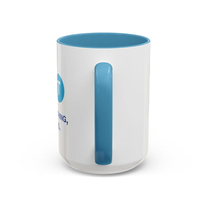 Say Something Mug