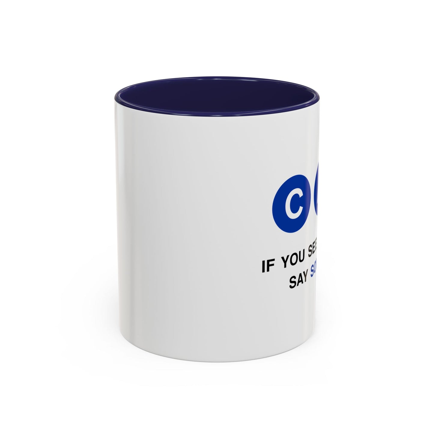 Say Something Mug