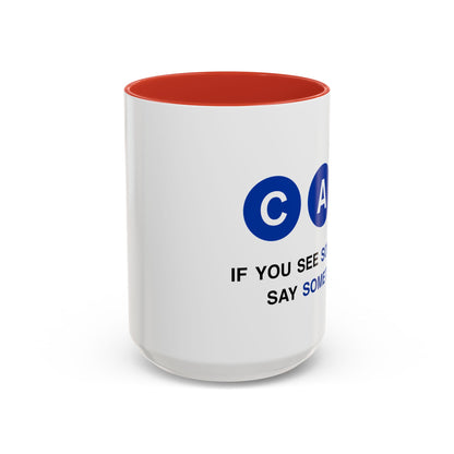 Say Something Mug