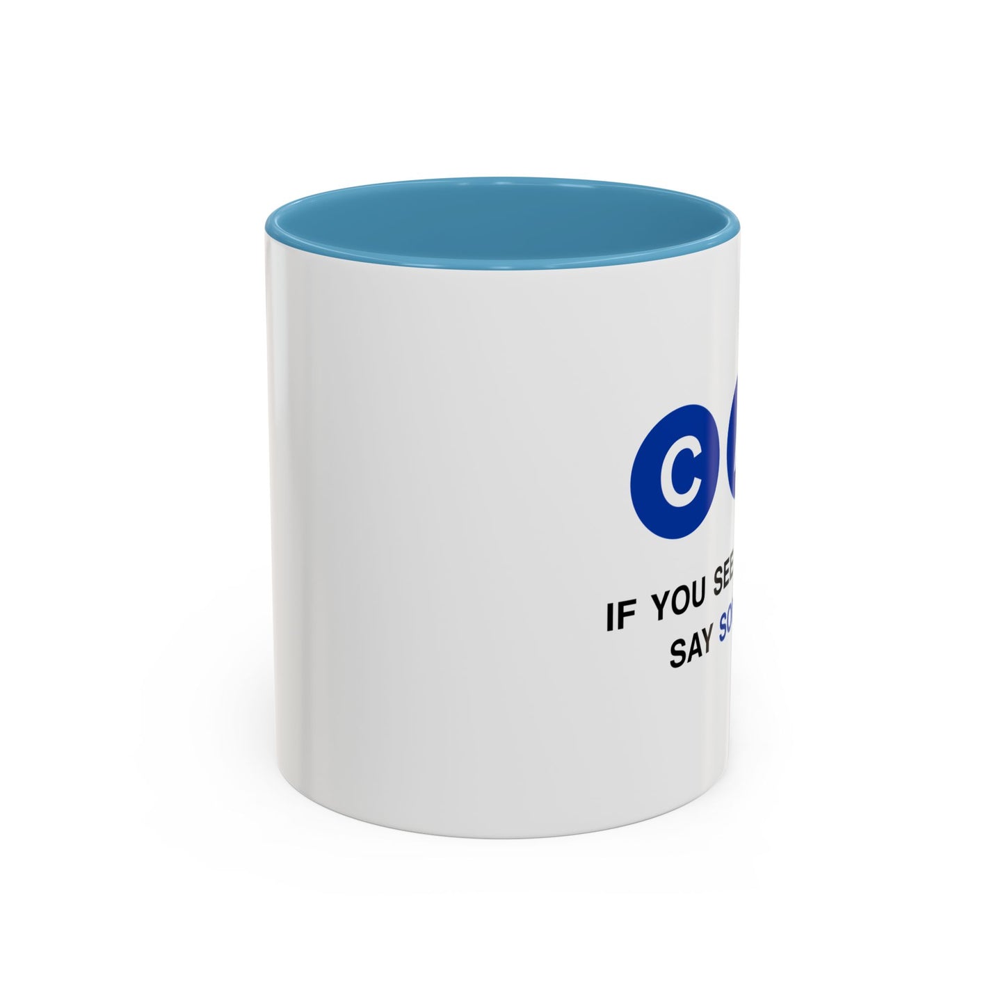 Say Something Mug